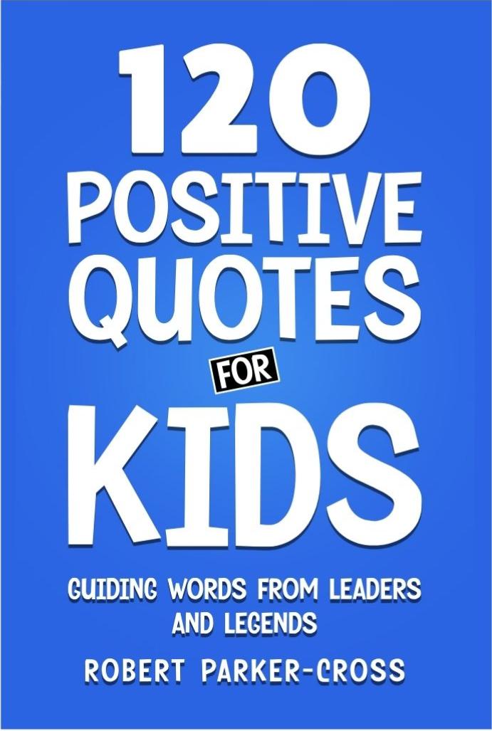 Raising Resilient Kids: The Power of Positive Quotes